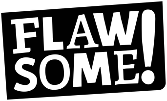 Flawsome!